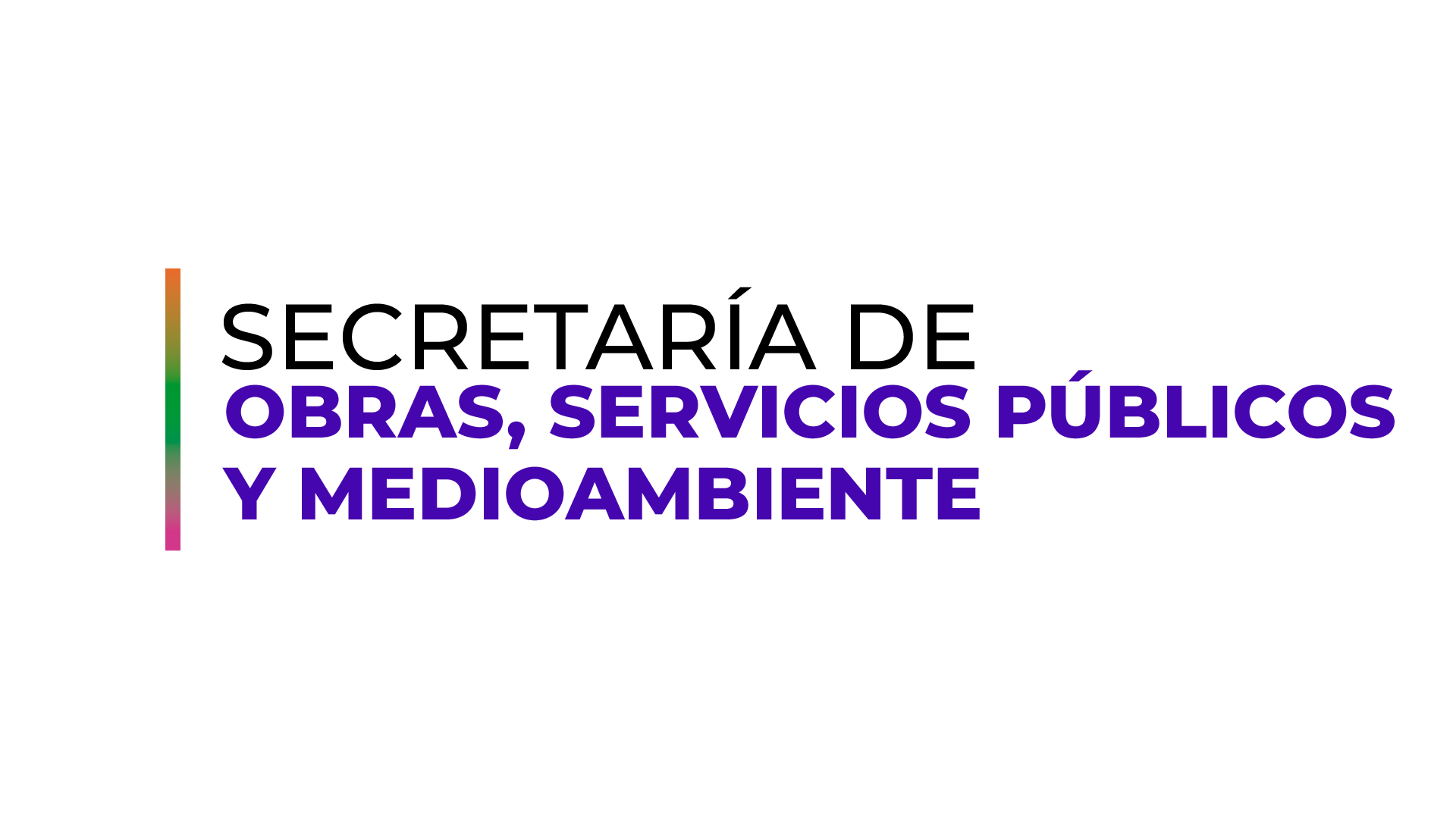 Obras, Servicios Públicos y Medioambiente